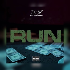 Run (feat. DT Tha Kidd) [Explicit]