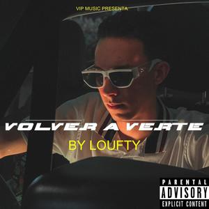 Volver a Verte (Explicit)