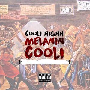 Melanin Cooli (Explicit)