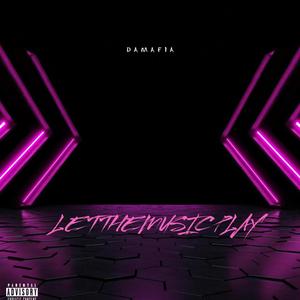 LET THE MUSIC PLAY (Explicit)