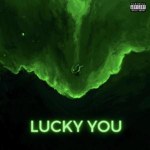 Lucky You (Explicit)