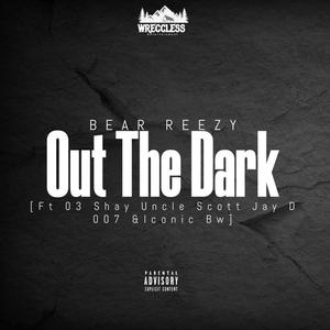 Out The Dark (feat. Jay D 007, Uncle Scott, 03 Shay & Iconic BW) [Explicit]