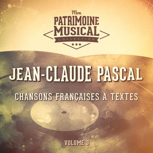 Chansons françaises à textes : Jean-Claude Pascal, Vol. 3