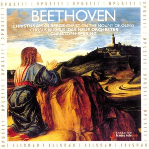 Christus am Ölberge, Op. 85 - Preiset ihn, ihr Engelschöre (清唱剧《基督在橄榄山上》，Op. 85)