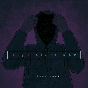 Kiya Start Rap