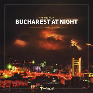 Bucharest At Night (Rudy Crystal Remix)