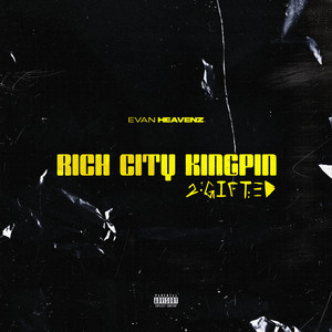 Rich City Kingpin 2:Gifted (Explicit)