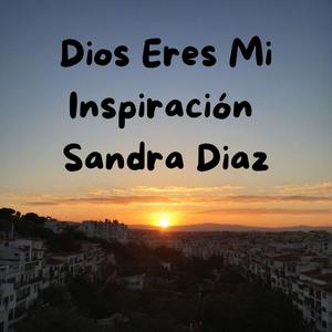 Dios Eres Mi Inspiración