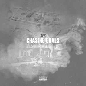 Chasing Goals (Excuse My Absence) [Explicit]