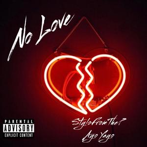 No Love (Explicit)