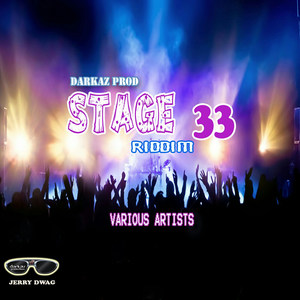 Stage 33 Riddim (Explicit)