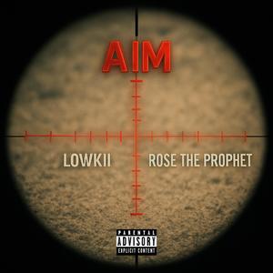 aim (feat. Rose The Prophet) (Explicit)
