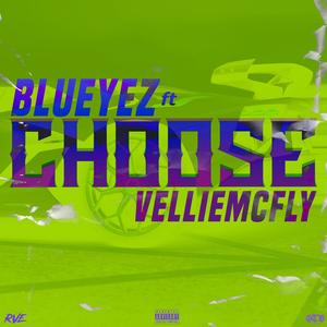 Choose (feat. Vellie Mcfly) [Explicit]