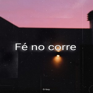 Fé no corre (Explicit)