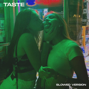 Taste (Techno) - Slowed Version