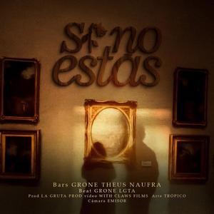 SI NO ESTAS (feat. TRANCE UNTES)