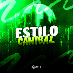 Estilo Canibal (Explicit)