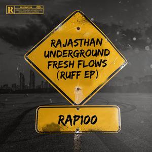 Rajasthan Underground Fresh Flows EP / RUFF EP (Explicit)