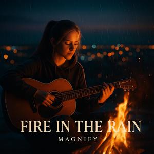 Fire In The Rain