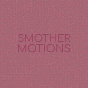 Smother Motions