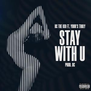 Stay With U (Explicit)