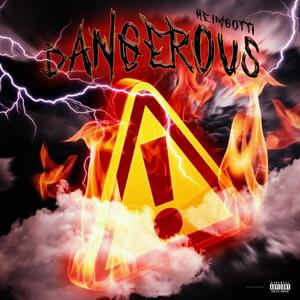 Dangerous (Explicit)