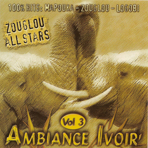 Ambiance Ivoir Vol. 3 / 100% Mapuka-Zouglou-Logobi