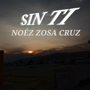 Sin ti (Oficial) [Explicit]