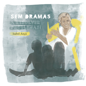 Sem Dramas: A Resolver Problemas!