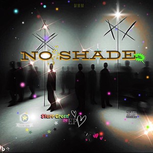 NO SHADE (Explicit)