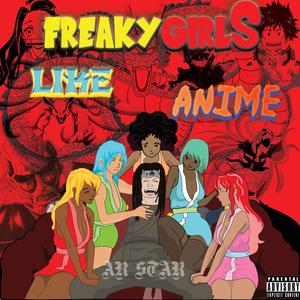 Freaky Girls Like Anime (Explicit)