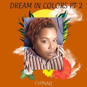 DREAM IN COLORS PT 2 (Explicit)