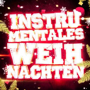 Instrumentales Weihnachten (35 instrumentale Versionen der schönsten Weihnachtslieder)