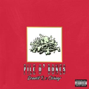 Pile o' Bones (Explicit)