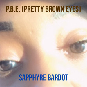 P.B.E. (Pretty Brown Eyes)