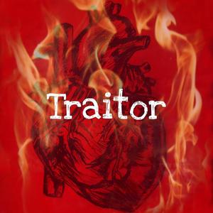 Traitor (Explicit)