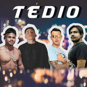 Tédio (Explicit)