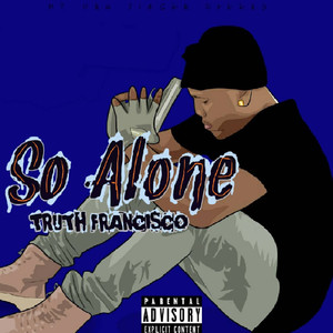 So Alone (Explicit)