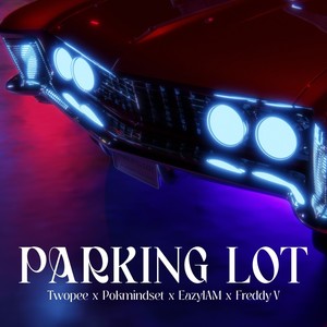 Parking Lot (Explicit)