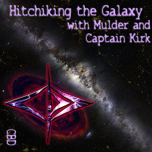 Hitchiking the Galaxy with Mulder and  Captain Kirk (Vocal Remix)