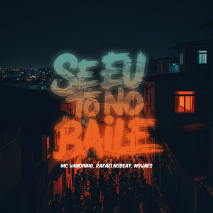 Se eu to no Baile