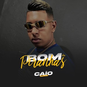 Bom Dia Piranhas (Explicit)