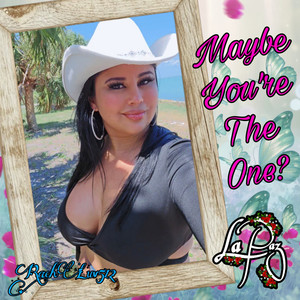 Maybe You're the One