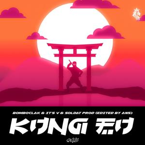 Kung Fu (feat. Bomboclak)