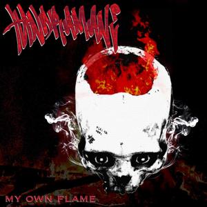 MY OWN FLAME (Explicit)