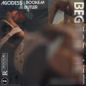 Beg For Me (feat. AGodess) [Explicit]