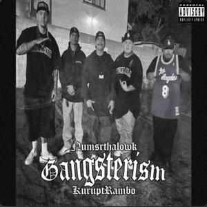 GANGSTERISM (feat. NumsrThaLowk) [Radio Edit]