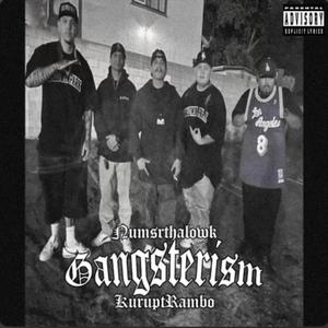 GANGSTERISM (feat. NumsrThaLowk) (Radio Edit)