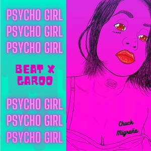 Psycho Girl (Explicit)