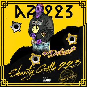 Shawty Gotta 223 (Deluxe) [Explicit]